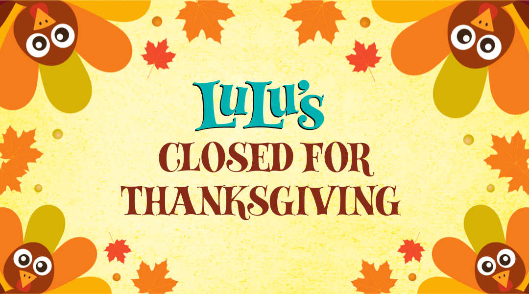 Closed for Thanksgiving – Nov 28