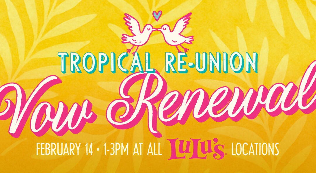 Tropical Reunion Vow Renewal – Feb 14th