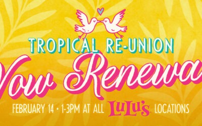 Tropical Reunion Vow Renewal – Feb 14th