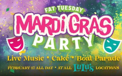 LuLu’s 27th Anniversary Fat Tuesday Mardi Gras Party & Boat Parade – Feb 17