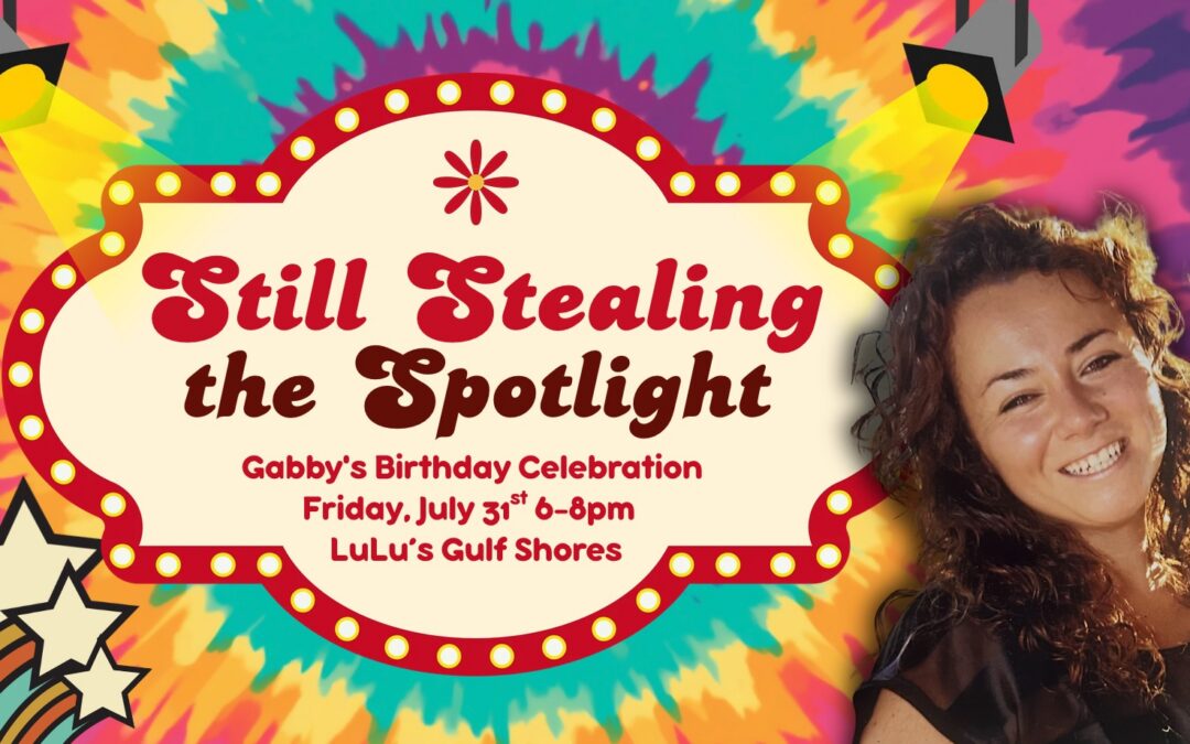 Still Stealing the Spotlight: Gabby’s Birthday Celebration at LuLu’s Gulf Shores